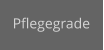 Pflegegrade